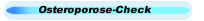 Osteroporose-Check