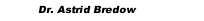 Dr. Astrid Bredow